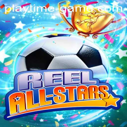 ReelAllStars: Dive Into the Ultimate Playtime Game Experience