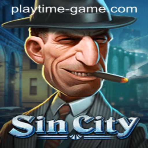 Exploring SinCity: The Ultimate Playtime Game Experience